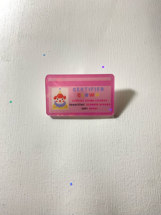 B GRADE Certified Clown License Acrylic Pin