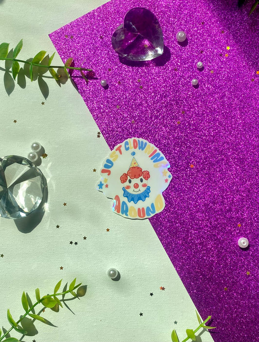 Just Clowning Around Holographic Sticker